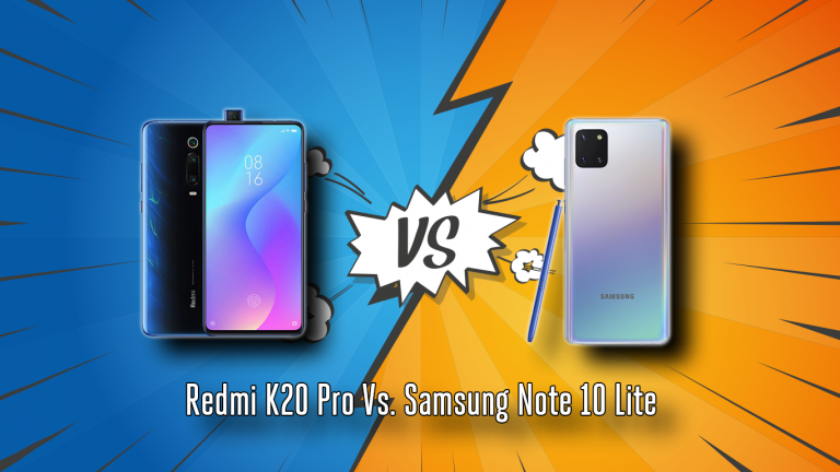 Samsung Galaxy Note 10 lite vs. Redmi K20 Pro: Which one should you buy?
