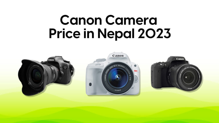 Canon Camera Price in Nepal 2023
