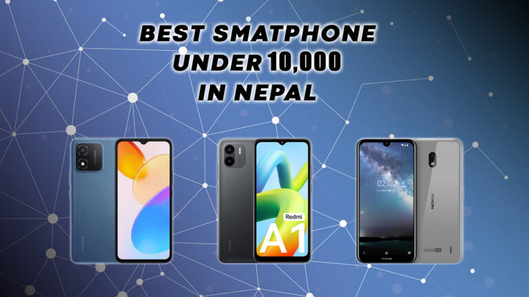 Best Smartphone Under 10000 in Nepal (2023 Updated)