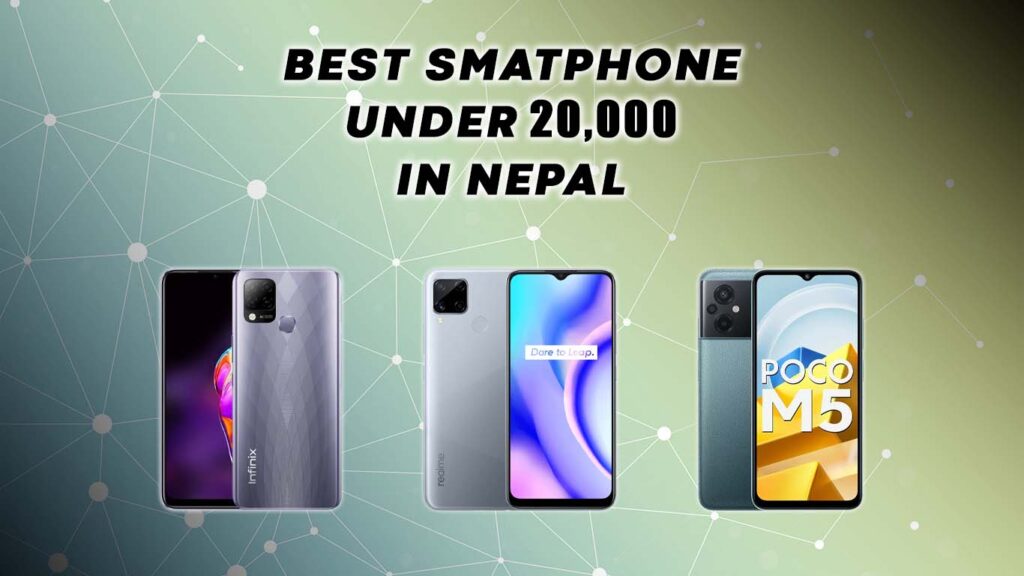 Best Smartphones Under 20000 in Nepal